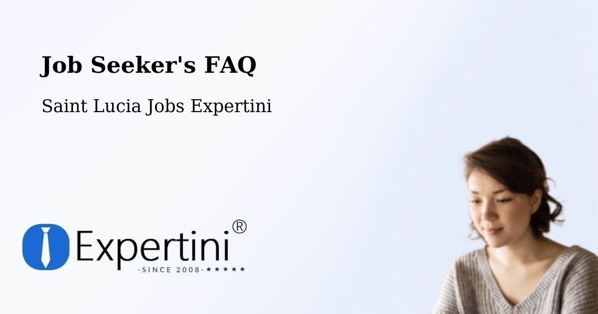 Job Seeker FAQ – Thamazo - Saint Lucia Jobs Expertini